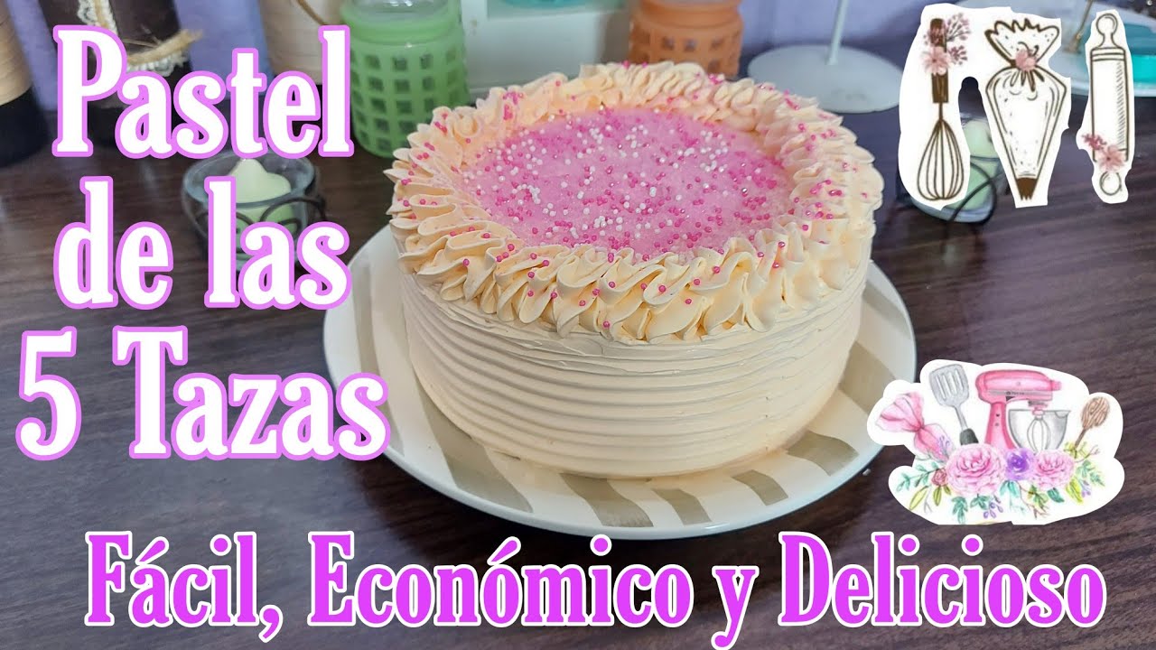 Como hacer un Pastel Fácil y Rápido? ?‍? Pastel de las 5 Tazas ?  Delicioso y Economico ?‍? - YouTube