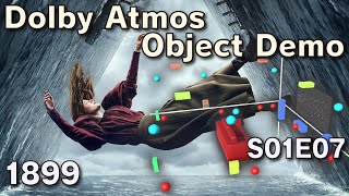 1899 S01E07 | Dolby Atmos Object Demo (Cavern Driver)