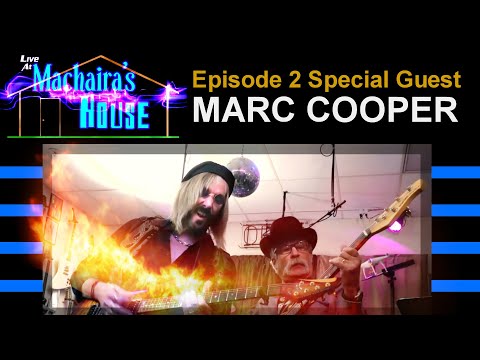 Marc Cooper Guitarist   Live at Machaira39s House Ep 2
