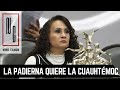 LA PADIERNA QUIERE LA CUAUHTÉMOC