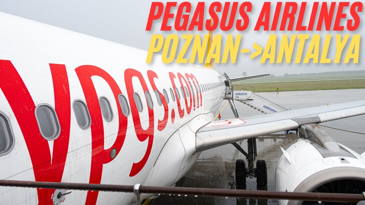 [4K] TRIP REPORT | AMAZING FLIGHT ON BOARD PEGASUS AIRLINES A320NEO FROM POZNAN TO ANTALYA