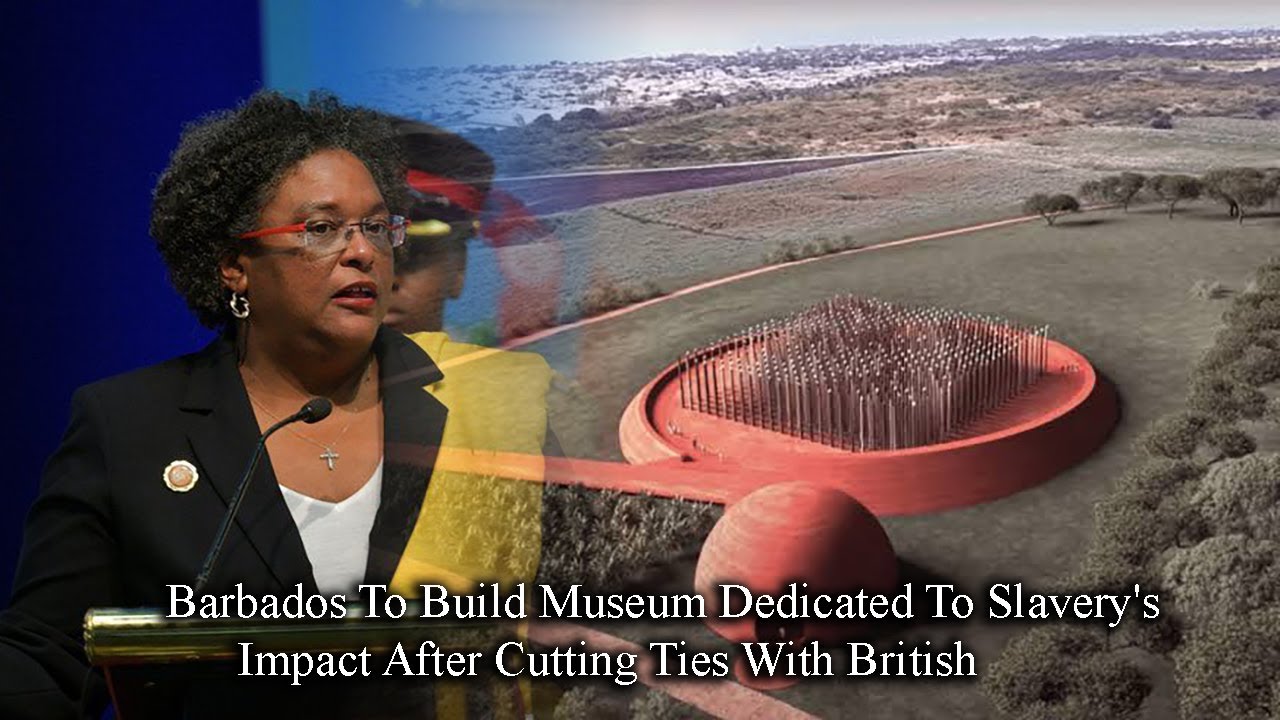 Barbados To Build Museum Dedicated To Slavery's Impact After Cutting Ties With British