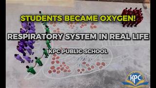 Students Become Oxygen &amp; Carbon Dioxide! 🫁 Respiratory System in Real Life | KPC Public School
