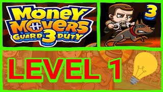 Money Movers 3 - Level 1 ( Go go go ) screenshot 5