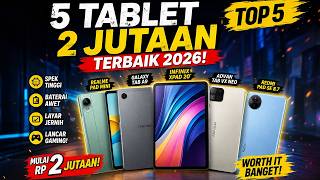 5 Tablet 2 Jutaan Terbaik 2026 🔥 Spek Tinggi &amp; Paling Worth It!