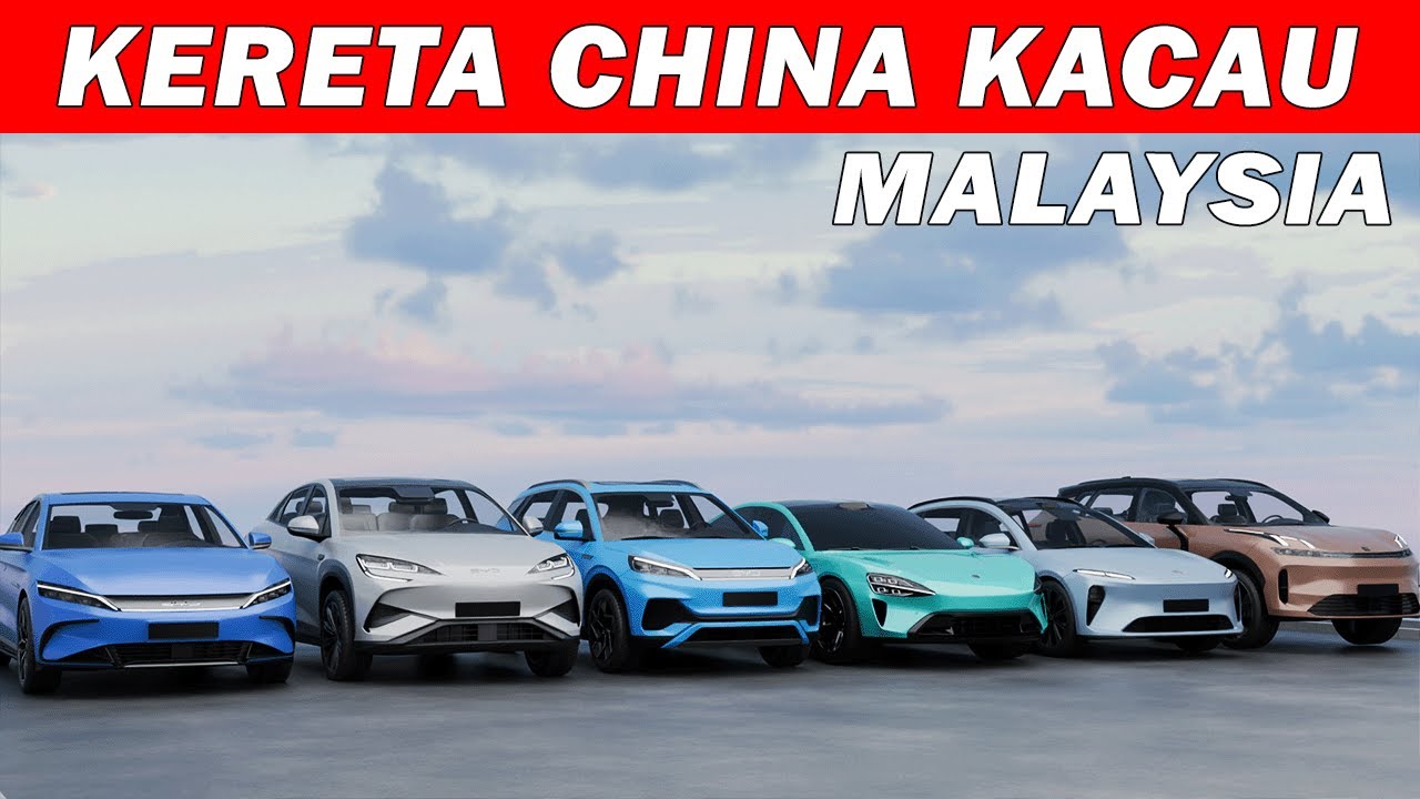 Kereta China Kacau Malaysia