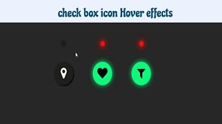 CSS checkbox icon Hover effects using HTML CSS