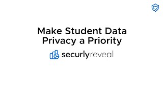 Securly Reveal | Make Student Data Privacy a Priority