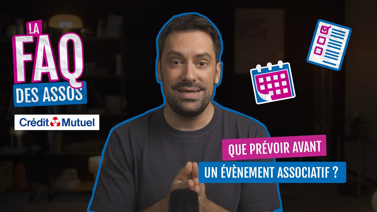 FAQ des assos - Que prévoir avant un événement associatif ?