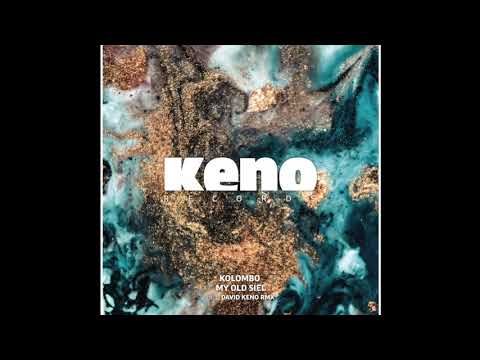 Kolombo, David Keno - My Old Siel - David Keno Remix