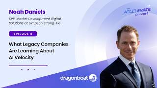 Episode 8: What Legacy Companies Are Learning About AI Velocity