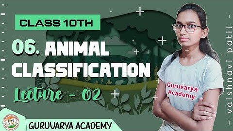 6 Animal classification | part 2 | 10th class science 2 chapter 6 animal classification | class 10th