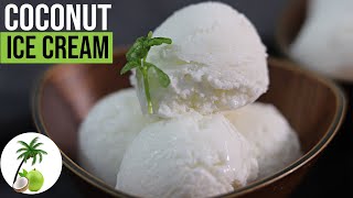 Natural Coconut Ice Cream | बहुत कम सामान और आसानी से बनने वाली आइसक्रीम | Original Natural Flavour