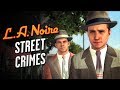 LA Noire Remaster - All Street Crimes [The Long Arm of the Law Trophy / Achievement]