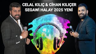 Celal Kiliç & Ci̇han Kiliçer Segawi̇ Halay 2025 Yeni̇