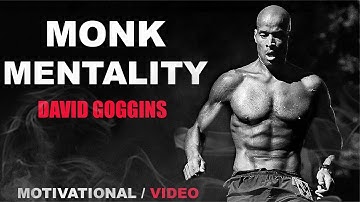 MONK MENTALITY - Motivational Video on Gym & Success [MOTIVATION 2017] ft David Goggins
