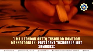 1 milliondan ortiq insonlar nomidan minnatdorlik: Prezident tashabbuslari samarasi