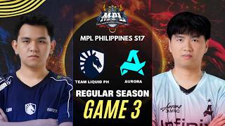 Game 3 Team Liquid Ph Vs Aurora Mpl Ph S17 Regular Season Tlph Vs Rora