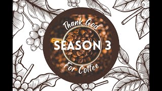 THANK GOD FOR COFFEE S:3 EP3 (1 SAMUEL 2:12-21) #thankgodforcoffee #coffee #Jesus #bible #study