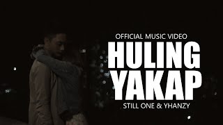 Huling Yakap - Still One \u0026 Yhanzy (Official Music Video)