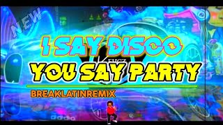 Disco disco Party party - ( TikTok Viral X Breaklatin Remix ) KEYCZ MUSIC