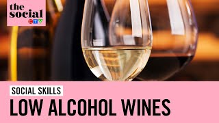 Low-alcohol wines that are lighter than your average bottle | The Social