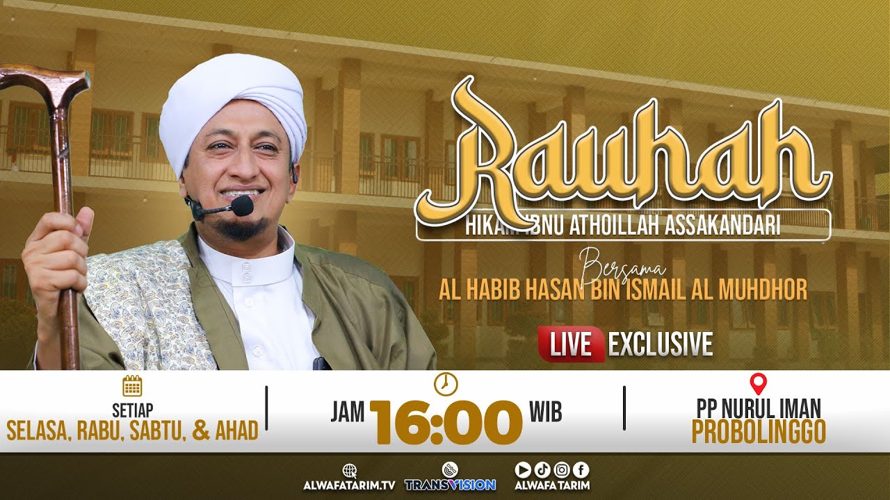 🔴LIVE | RAUHAH, HIKAM IBN ATHO'ILLAH ASSAKANDARI KE-91 BERSAMA AL HABIB HASAN BIN ISMAIL AL MUHDHOR
