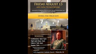 Fr. Richard Heilman - "Living the High Life"