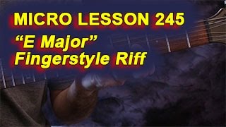 micro lessons 245: -e major- fingerstyle riff