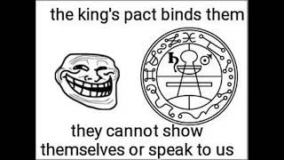 the kings pact binds them they cannot show themselves or speak to us
