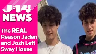 The Real Reason Jaden Hossler And Josh Richards Have Left The Sway House