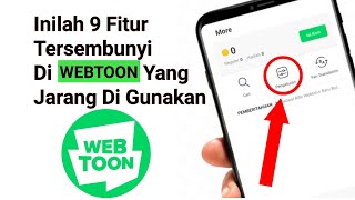 Inilah 9 Fitur Tersembunyi Di Webtoon Yang Jarang Di Gunakan