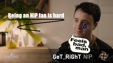 Being a NiP fan is hard (NiP vs FlipSid3)