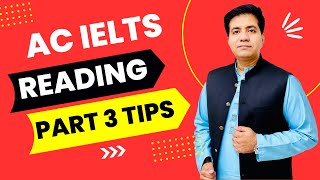 Academic IELTS Reading Part 3 Tips By Asad Yaqub