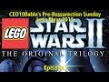 Ceo100ables preresurrection sunday lets plays 2015  episode 2 lego star wars ii