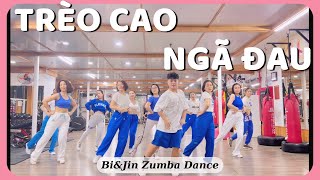 TRÈO CAO NGÃ ĐAU (CHỊ CHỊ EM EM 2 OST) Zumba | MINH HẰNG x KHẮC HƯNG | BIJIN ZUMBA DANCE Cover