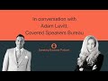 Founder of covered speakers bureau adam levitt in conversation with maria franzoni