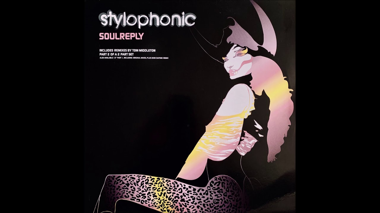 Stylophonic - Soulreply (Tom Middleton's Cosmos Dub)