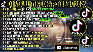 DJ VIRAL TIKTOK TERBARU 2026 | SIJI DIPING SELAWE - LINTANG SORE| BIAR SATU SEMBUNYI DI DASAR LAUT 