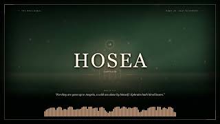 Hosea 8 Audio Bible (KJV 1611) - Israel has sown the wind and shall reap the whirlwind
