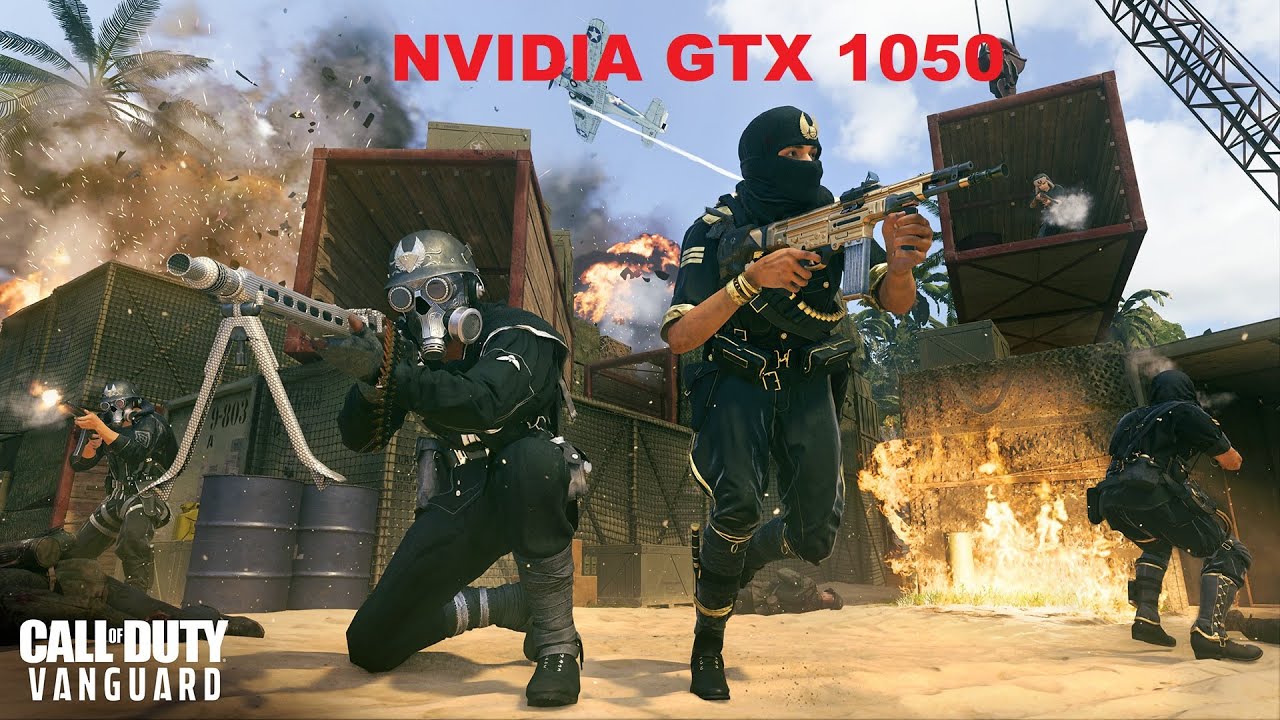 Call of Duty  Vanguard. GTX 1050.