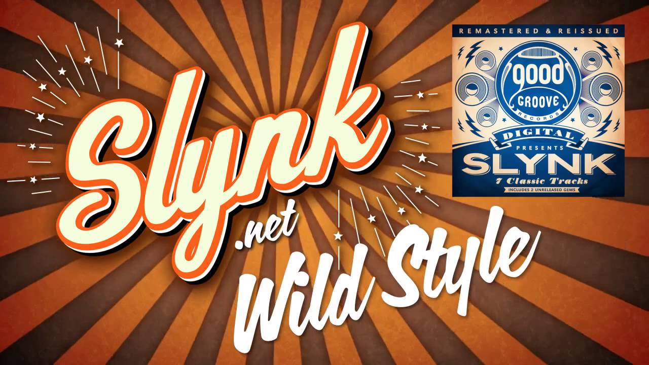 Slynk & Tom Drummond - Wild Style