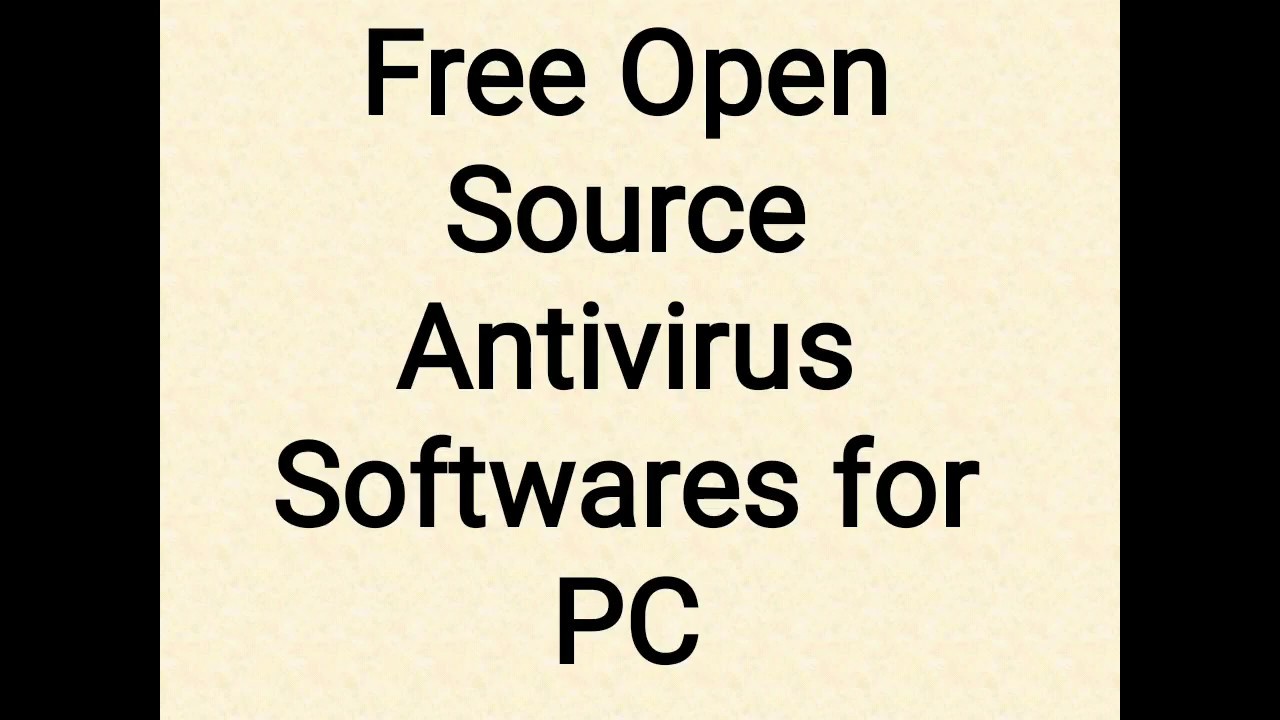 Top Open Source Antivirus Software for PC