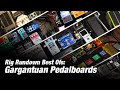 Gargantuan Pedalboards Pt. 1 — Rig Rundown Best Ofs