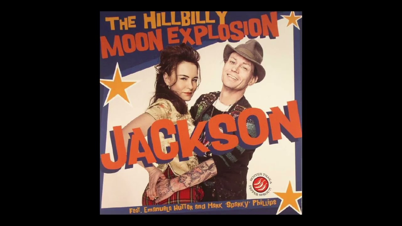 The Hillbilly Moon Explosion Featuring Sparky • Jackson (Vinyl, 7