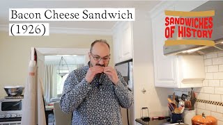 Bacon Cheese Sandwich (1926) on Sandwiches of History⁣