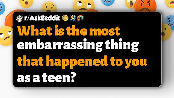 r/AskReddit | What is the most embarrassing thing that happened to you as a teen?