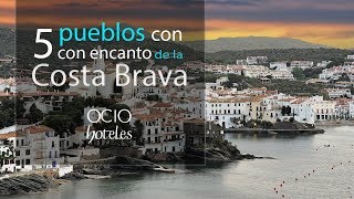 Ocio Hoteles | 5 pueblos con encanto de la Costa Brava