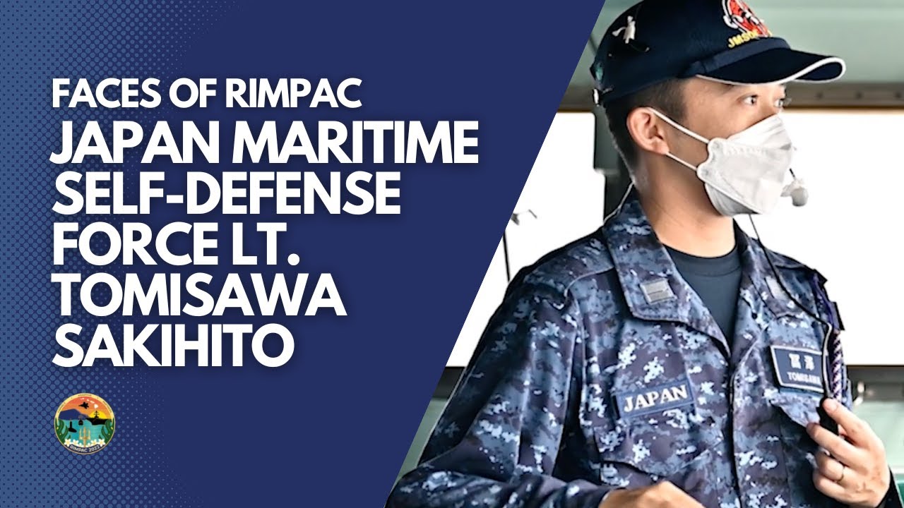 Faces of RIMPAC featuring Japan Maritime Self-Defense Force Lt. Tomisawa Sakihito