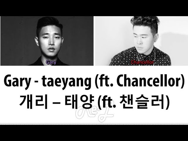 Taeyang Gary Feat Chancellor Shazam